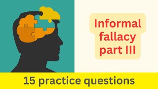 Fallacies of relevance (Informal fallacy part III) questions, Freshman Logic questions