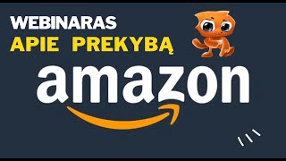 Kaip pradėti prekybą Amazon: pagrindai pradedantiesiems