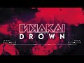 Inkakai - Drown (Official Lyric Video)