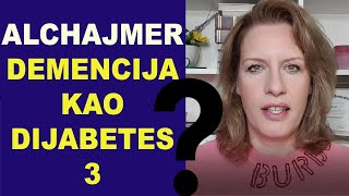 ALCHAJMEROVA BOLEST (DEMENCIJA) - DIJABETES TIP 3 / dr Bojana Mandić