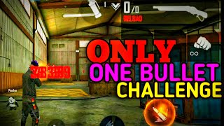 ONLY ONE BULLET CHALLENGE IN LONE WOLF MODE || FREE FIRE GAMEPLAY