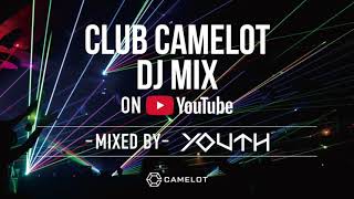 CLUB CAMELOT RESIDENTDJ MIX BY DJYOUTH