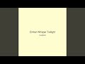 Ember Whisper Twilight