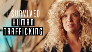 I Survived Human Trafficking