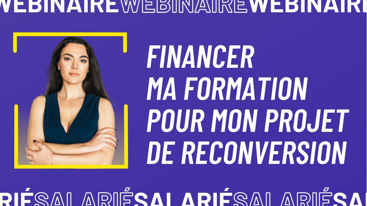 Webinaire : Comment Financer Ma Formation Pour Mon Projet De ...