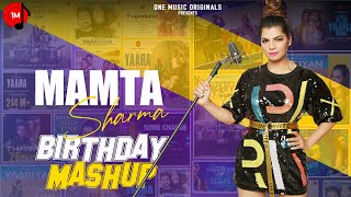 Party Mashup/Birthday Mashup | Mamta Sharma | Dj Shadow | Yaara | Yaara 2 | Tharak