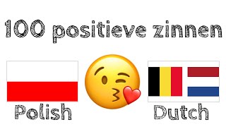 100 positieve zinnen +  complimenten - Pools + Nederlands - (Moedertaalspreker)