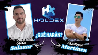 ¿Qué es HOLDEX? ¿Omar Salazar y Brandon Martínez trabajarán JUNTOS?