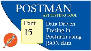 API Testing using Postman: Data Driven Testing using JSON