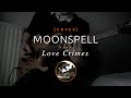 43 | Moonspell - Love Crimes (cover in E tuning)