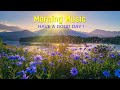 MORNING RELAXING MUSIC - Wake Up Happy & Stress Relief with Positive Energy➤Morning Meditation Music