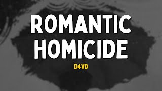 d4vd - Romantic Homicide [Lyrics] | In the back of my mind, you died