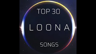 KPOP MAMA'S TOP 30 LOONA SONGS 2020 EDITION
