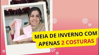 Passo a Passo para iniciante Meia com apenas 2 costuras