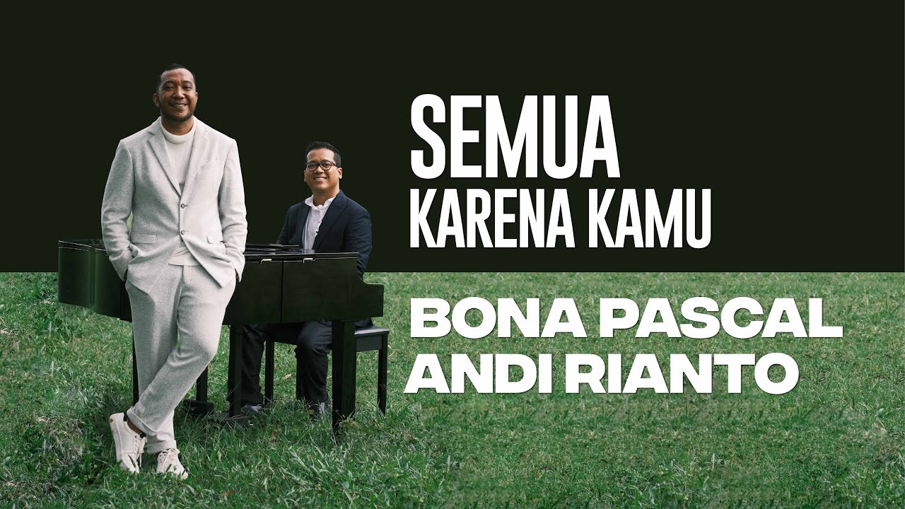 Bona Pascal - Semua Karena Kamu Bona Pascal - Semua Karena Kamu