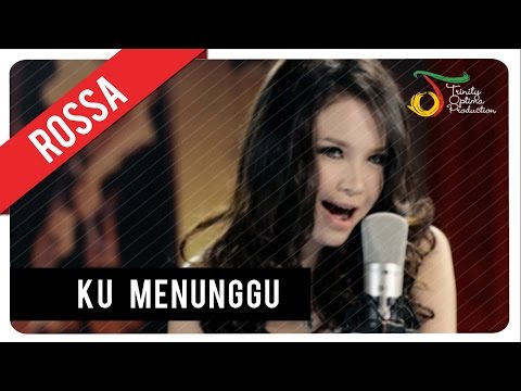 Rossa Ku Menunggu
