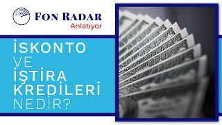 İskonto ve İştira Kredisi Nedir? Şartları Nelerdir?