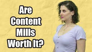 Are Content Mills WORTH IT for Freelancer Writers in 2021? Content Mills EXPLAINED