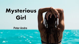 Peter Andre - Mysterious Girl (Lyrics)