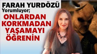 289 - ONLARDAN KORKMADAN YAŞAMAYI ÖĞRENİN