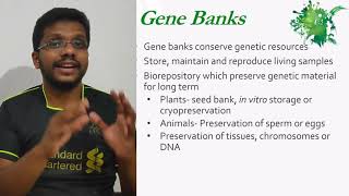 BD 26 Gene Banks-  a method of Biodiversity conservation