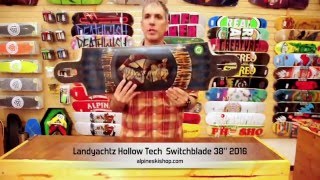 Landyachtz 2016 Hollow Tech Switchblade 38\