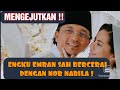 BARU JE ENGKU EMRAN KAHWIN KALI KE - 4 NOR NABILA SAH BERCERAI DENGAN ENGKAU EMRAN ?