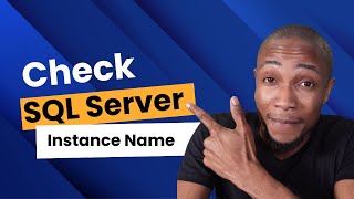 How to check SQL Server Instance Name