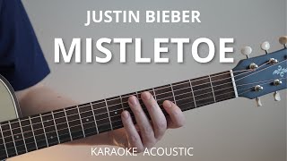 Mistletoe - Justin Bieber (Karaoke Acoustic Guitar)