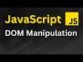Master JavaScript DOM Manipulation: A Beginner's Guide!