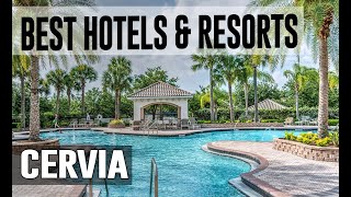 Best Hotels and Resorts in Cervia, Italy