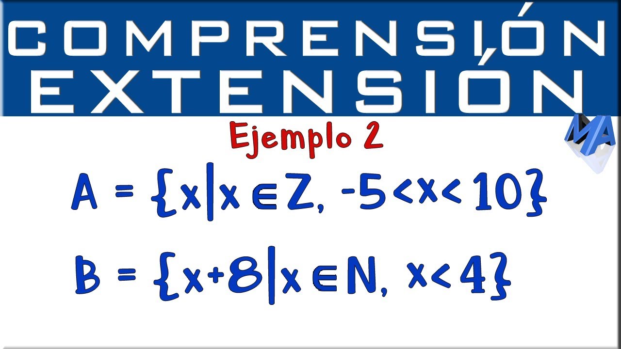 Notación De Conjuntos Por Extensión Y Comprensión | Ejemplo 2 - YouTube