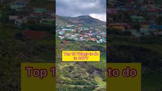 Top 12 Things To Do In Ooty