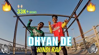 Dhyan De |  New Hindi Rap 2019 | MC Vargis | Sanskari