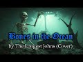 Bones in the Ocean by The Longest Johns (Cover)