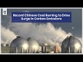 Record Chinese Coal Burning to Drive Surge in Carbon Emissions