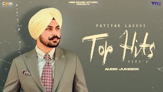 Latest Top 10 Hits Songs | Pavitar Lassoi | Audio Jukebox | Latest Punjabi Songs 2024