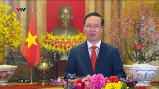 Lời chúc Tết của Chủ tịch nước Võ Văn Thưởng nhân dịp Tết Xuân Giáp Thìn 2024