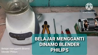 belajar mengganti dinamo blender philips