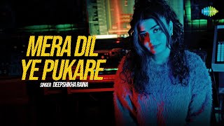 Mera Dil Ye Pukare | Hit & Trending Song | Deepshikha Raina | Anurag-Abhishek | Cover Song