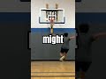 i faked touching top of backboard then actually did it 13 feet