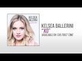 Kelsea Ballerini "XO" Audio