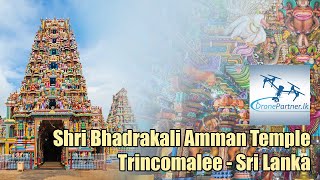 Shri Bhadrakali Amman Temple Trincomalee - Sri Lanka