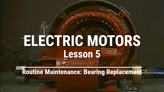 Electric Motors - Lesson 5 - Motor Maintenance