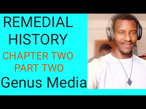 Remedial History Chapter Two Part Two Youtube
