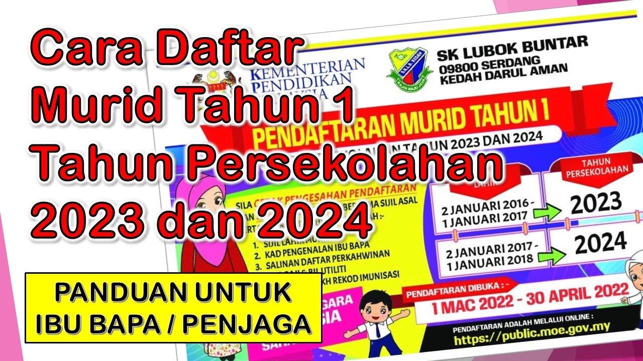 Cara Daftar Murid Tahun 1 Secara Online Sesi Persekolahan 2023 Dan 2024 ...