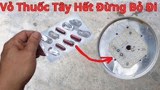 Vĩ Thuốc Tây Uống Hết Đừng Vứt Bỏ Đi. Nó Có Công Dụng Thật Tuyệt Vời.Giờ Tôi Mới Biết Bí Mật Này