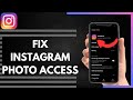 How To Fix Instagram Photo Access