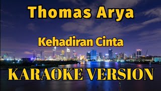Thomas Arya Kehadiran Cinta Karaoke