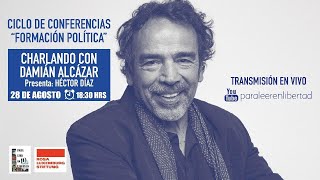Charlando con Damián Alcazar #ParaHablarEnLibertad